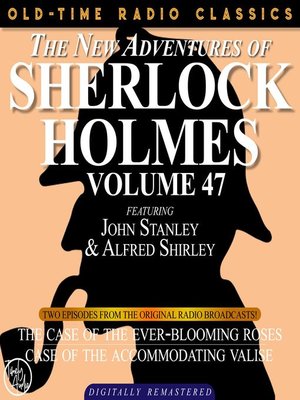 cover image of The New Adventures of Sherlock Holmes, Volume 47, Episode 1